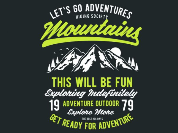 600x450 Let S Go Adventure Vector Tshirt Design