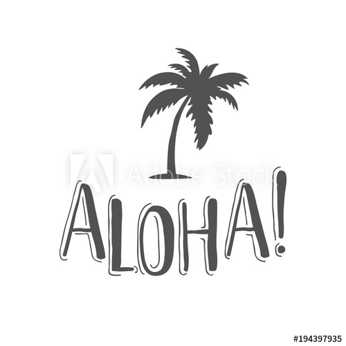 500x500 Aloha Vector Hand Lettering Phrase For Travel