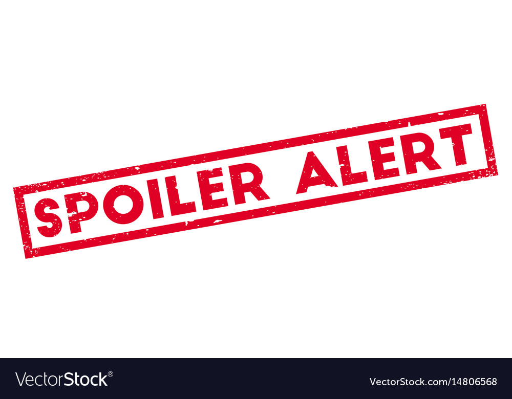 1000x780 Spoiler Alert Rubber Stamp Vector