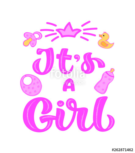 442x500 Hand Sketched Its A Girl Vector Lettering Illustration