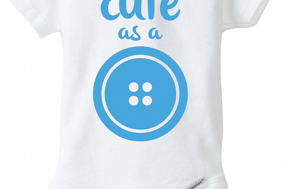 Cute As A Button Baby Onesie Design, Dxf, Vector 1200x800 Cute As A Button Baby Onesie Design, Dxf, Vector