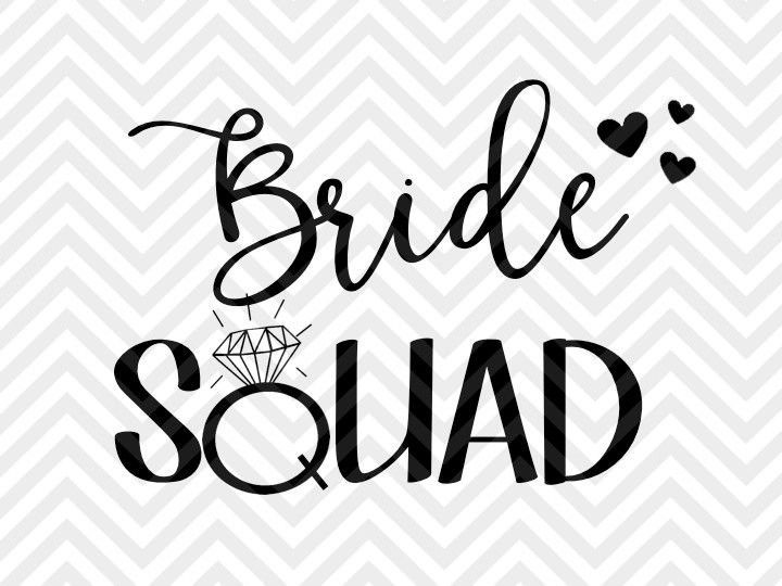 720x540 Bride Squad Bachelorette Party And Dxf Png Vector