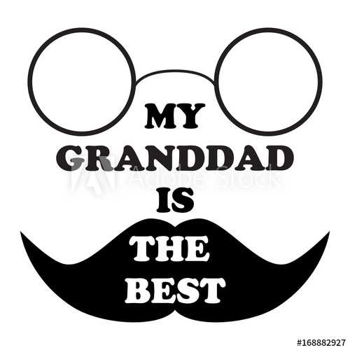 500x500 Vector Illustration With The Inscription My Granddad Is The Best