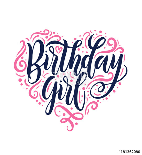 458x500 Birthday Girl Lettering Greeting Card Sign With Flourishes Design