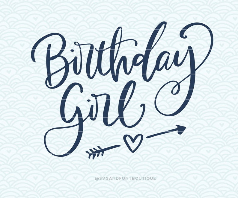 794x662 Cuttable Vector Birthday Girl Vector File Etsy