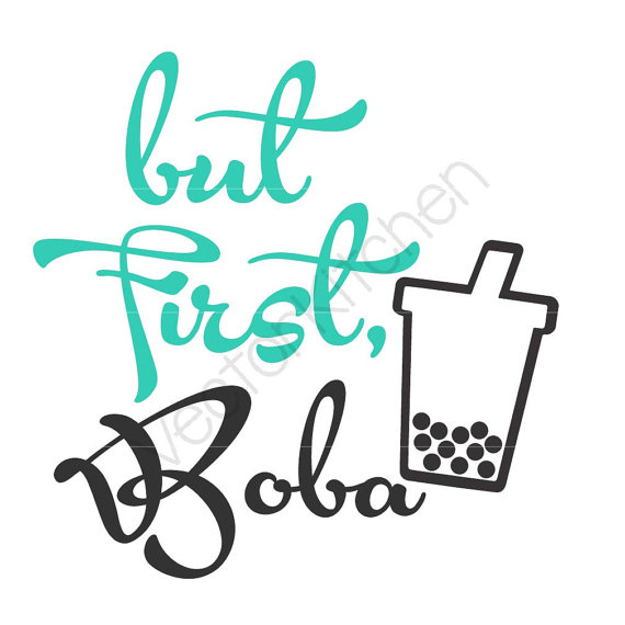 570x570 But First Boba Cutting Template Silhouette Diy Cricut