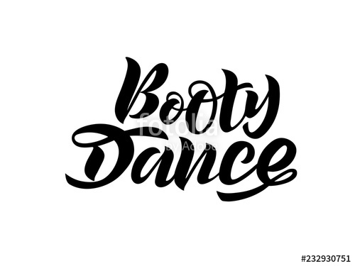 500x375 Vector Illustration Of Hand Lettering Booty Dance Stock Image