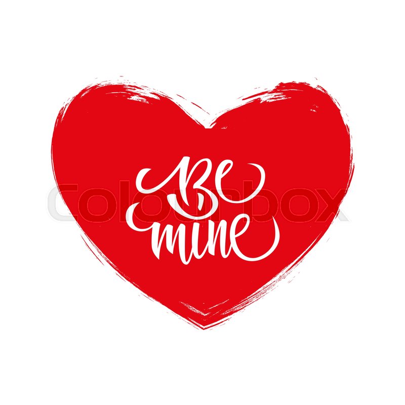 800x800 Handwritten Phrase Be Mine With Brush Stock Vector Colourbox