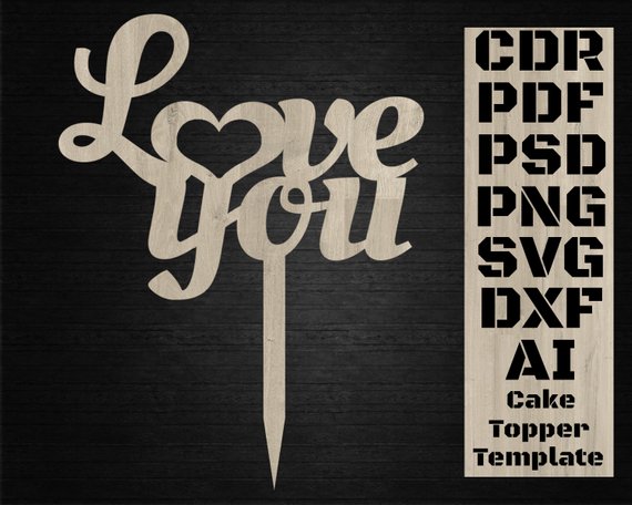 570x456 Love You Cake Topper Template, Decor For Cake, Laser Cut Cake