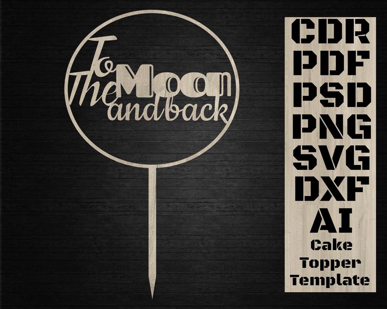 794x635 To The Moon And Back Cake Topper Template Decor For Cake Etsy