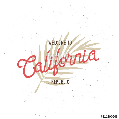 500x500 Welcome To California Republic T Shirt Vector Graphics Vintage
