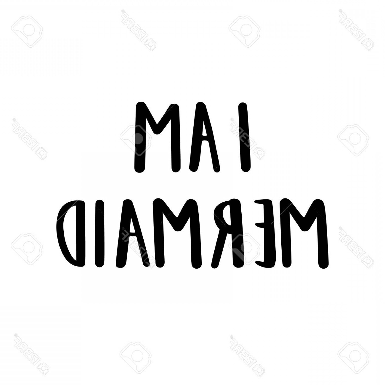 1560x1560 Photostock Vector Card With Inscription I Am Mermaid In A Trendy