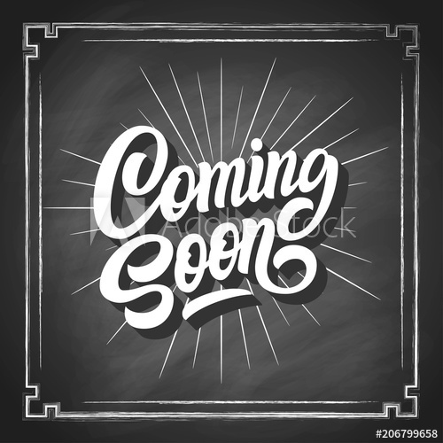 500x500 Coming Soon Brush Hand Lettering, On Black Chalkboard Background