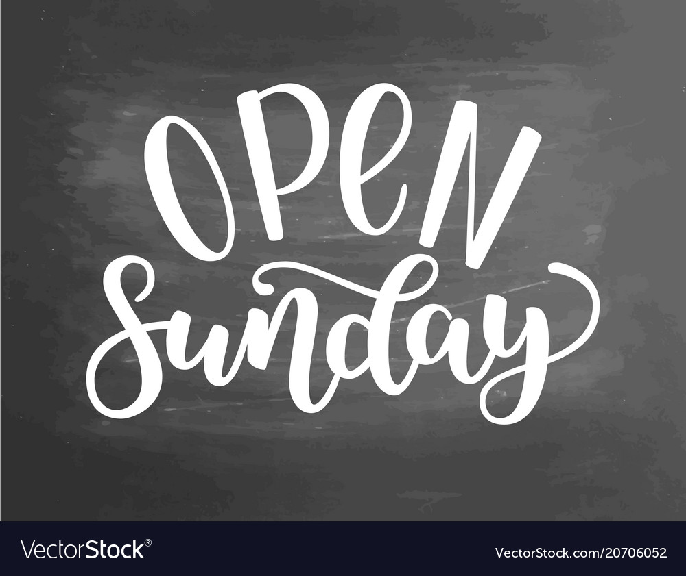 1000x841 Open Sunday Handlettering Isolated On Textured Chalkboard
