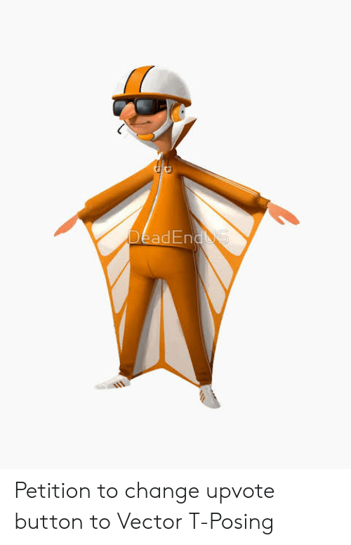 500x775 Aden Petition To Change Upvote Button To Vector T Posing Change