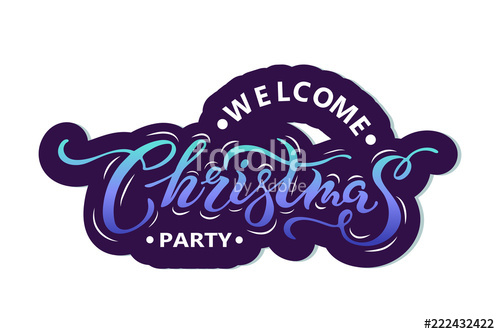 500x334 Welcome Christmas Party Vector Illustration Handwritten Lettering