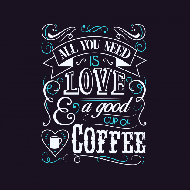 626x626 Love And Coffee Typography Design Vector Premium Download