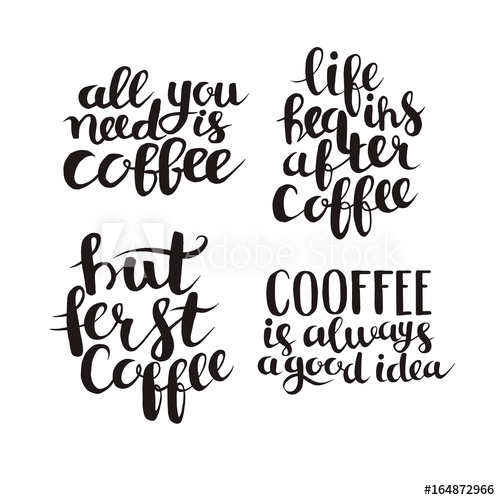 500x500 Calligraphy Quote Coffee Typography Vector Set Black And White