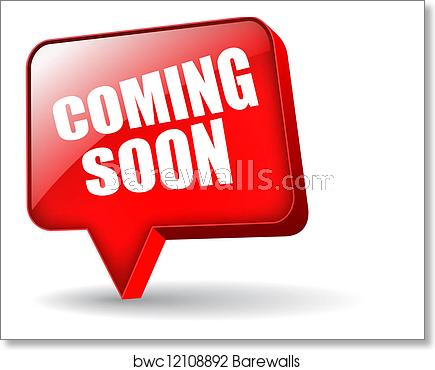 435x370 Coming Soon Vector Symbol, Art Print Barewalls Posters Prints