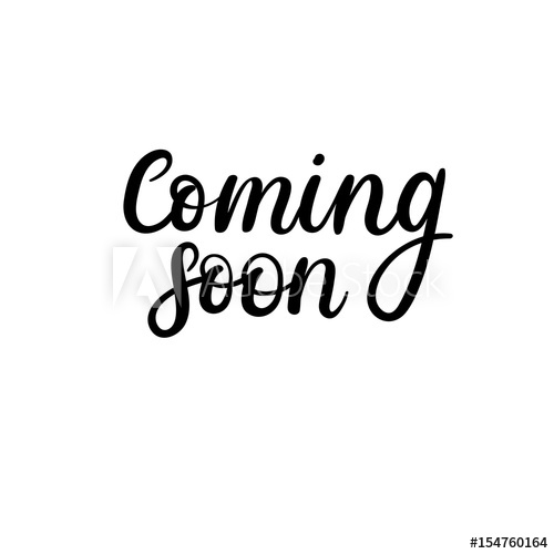 500x500 Coming Soon Vector Hand Lettering Phrase For Banner, Badge