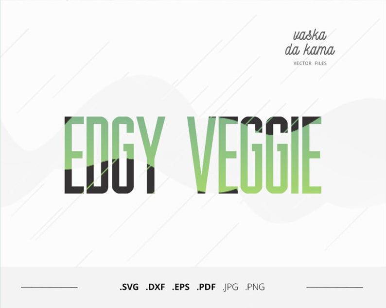 794x635 Edgy Veggie Funny Vegan Cruelty Free Vector Graphics Etsy