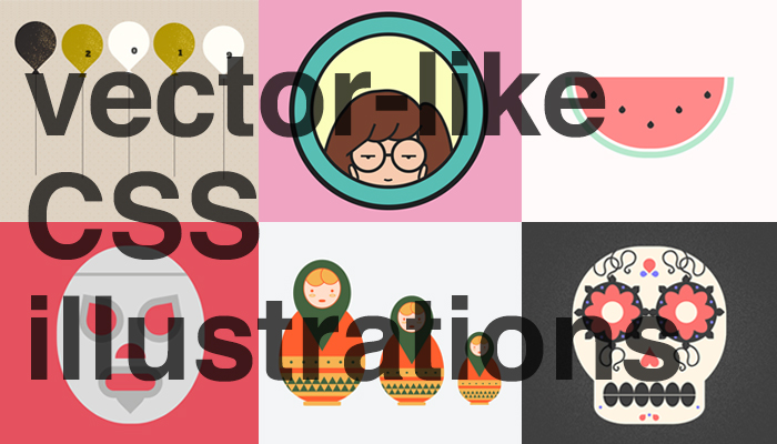 Creating Vector Like Css Illustrations 700x400 Creating Vector Like Css Illustrations