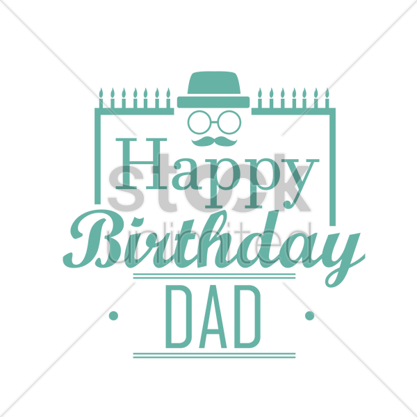 Happy Birthday Dad Vector Image 600x600 Happy Birthday Dad Vector Image