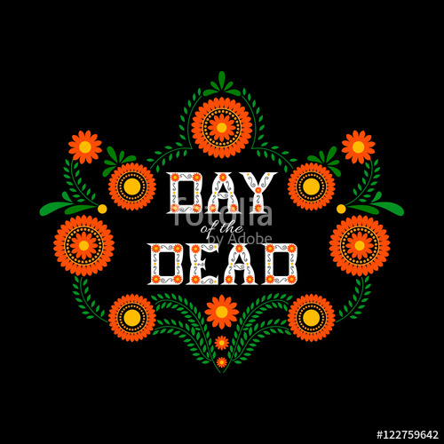 500x500 Day Of The Dead Vector Illustration Poster Mexican Flowers