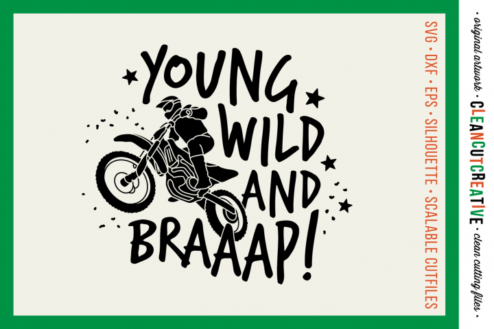 Free Young Wild And Braaap! Boys Design For Motocross Dirt 720x480 Free Young Wild And Braaap! Boys Design For Motocross Dirt