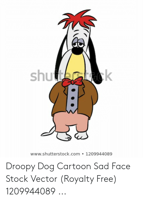 500x701 Shutthock Droopy Dog Cartoon Sad