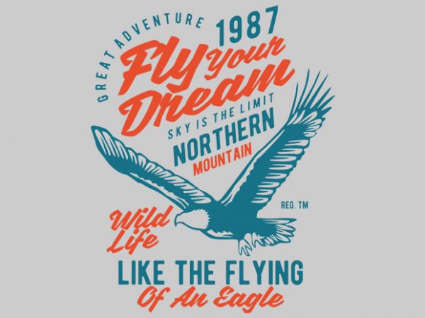 600x450 Fly Your Dream Vector Tshirt Design