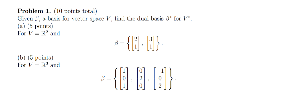 Given Beta, A Basis For Vector Space V, Find The D 1024x340 Given Beta, A Basis For Vector Space V, Find The D