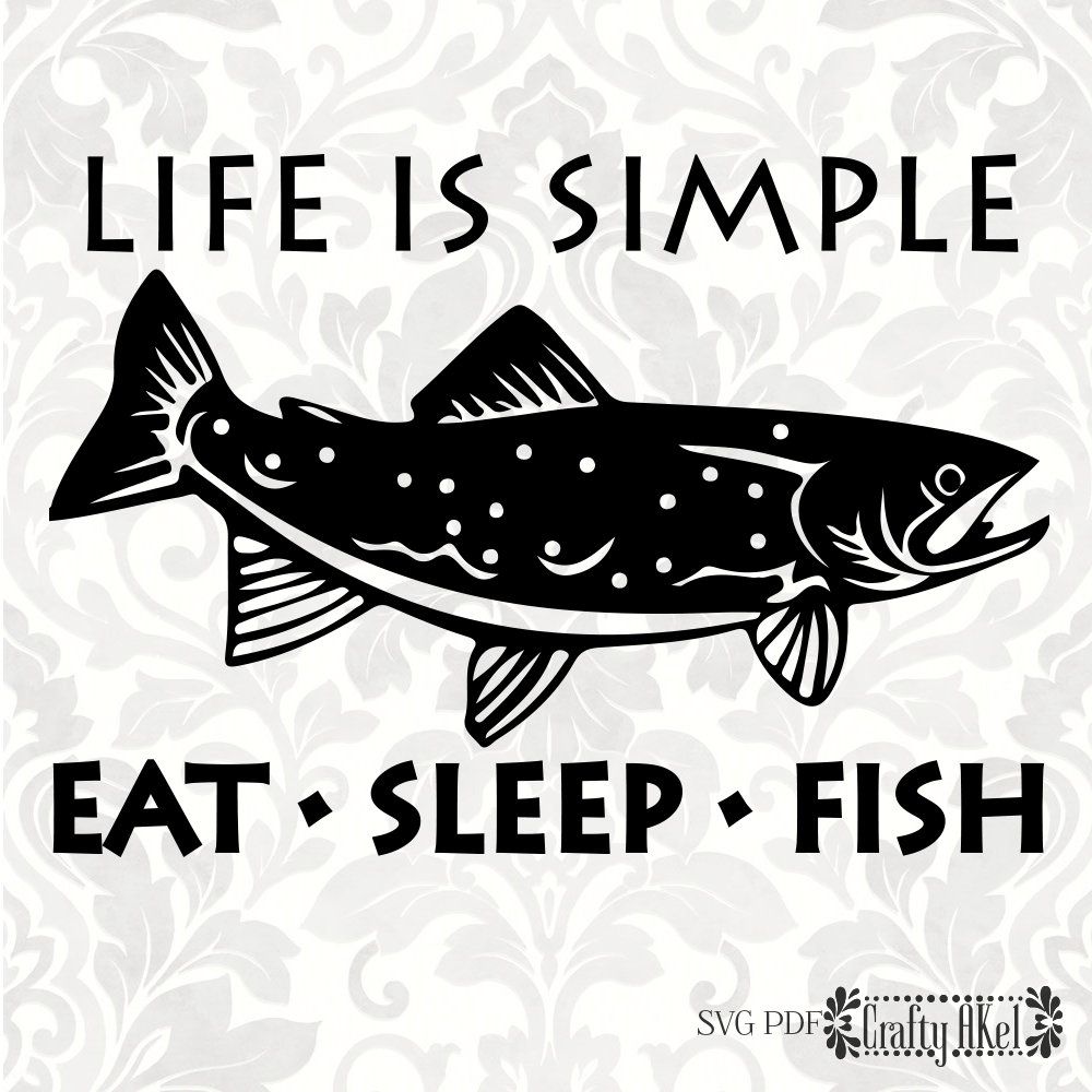 1000x1000 Life Is Simple Eat Sleep Fish