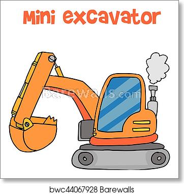 362x382 Cartoon Mini Excavator Vector Art, Art Print Barewalls Posters
