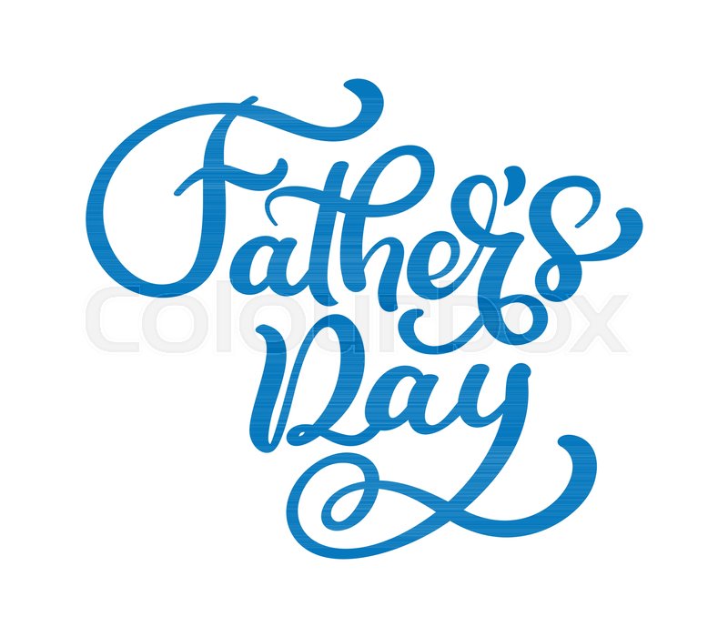 800x700 Fathers Day Vector Lettering Stock Vector Colourbox