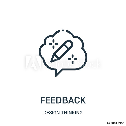 500x500 Feedback Icon Vector From Design Thinking Collection Thin Line