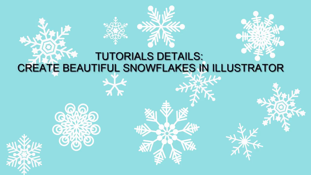 How To Create Beautiful Snowflakes Vector In Illustrator 1280x720 How To Create Beautiful Snowflakes Vector In Illustrator