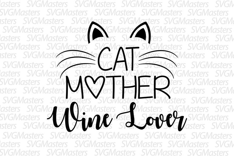 Cat Mother Wine Lover Vector Funny Cat Lover Etsy 794x529 Cat Mother Wine Lover Vector Funny Cat Lover Etsy