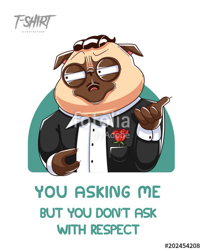 Pug Life Print On T Shirts, Sweatshirts And Souvenirs Godfather 403x500 Pug Life Print On T Shirts, Sweatshirts And Souvenirs Godfather