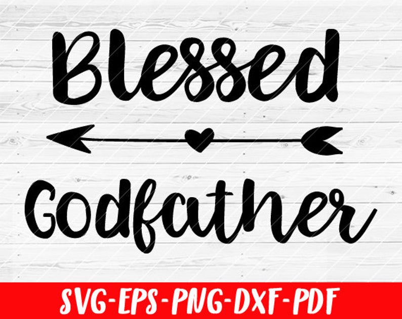 Blessed Godfather Soon To Be Gift Vector Design Etsy 794x631 Blessed Godfather Soon To Be Gift Vector Design Etsy