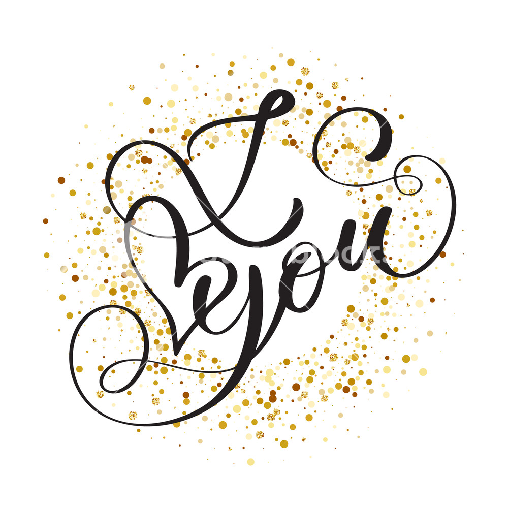 1000x1000 Hand Written Inscription I Love You On The Background Of Golden
