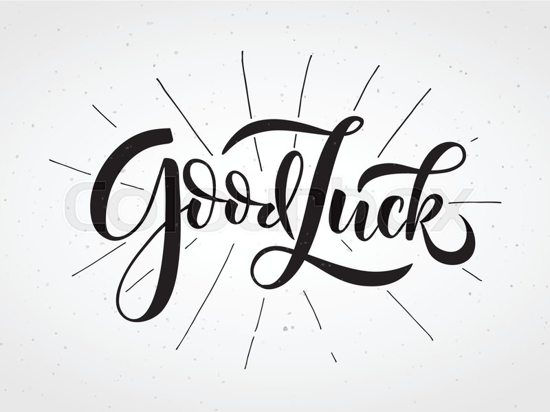 Hand Sketched Good Luck Lettering Stock Vector Colourbox 800x600 Hand Sketched Good Luck Lettering Stock Vector Colourbox