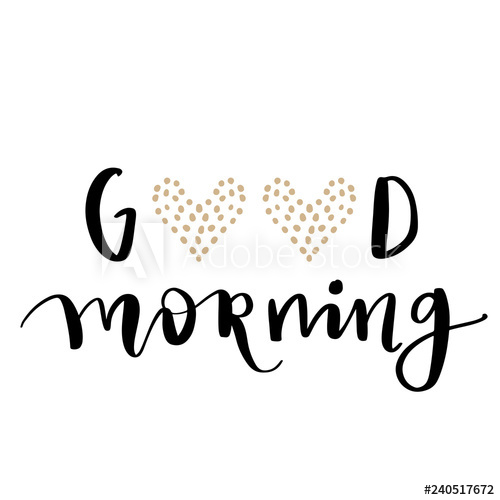 500x500 Good Morning Vector Phrase, Hand Lettering Text, Handmade