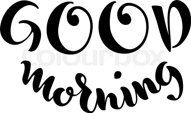 800x472 Good Morning Vector Lettering On Stock Vector Colourbox