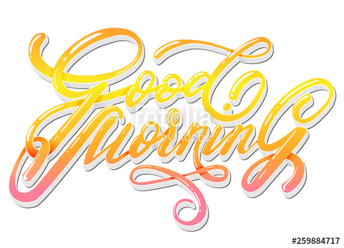 500x360 Pink Orange And Yellow Good Morning Vector Lettering Isolated