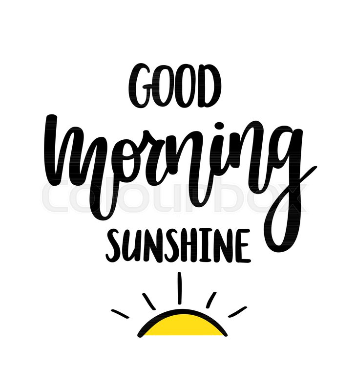729x800 Good Morning Sunshine Nice Vector Stock Vector Colourbox