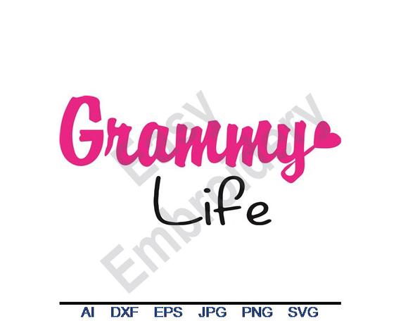 570x456 Grammy Life Dxf Png Vector Art Clipart Etsy
