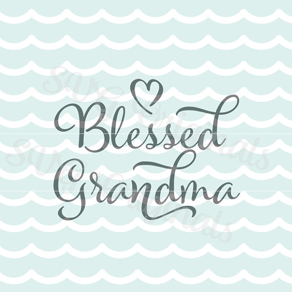 570x570 Blessed Grandma Vector File Blessed Grandma Grandmom Grams
