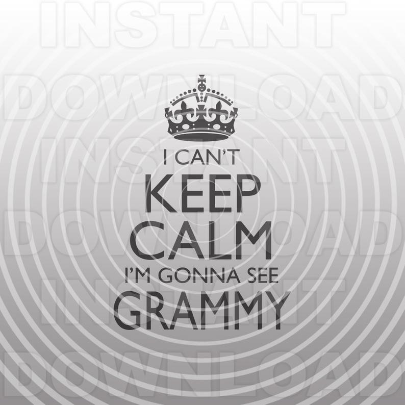 794x794 Can't Keep Calm I'm Gonna See Grammy Filegrandma Etsy