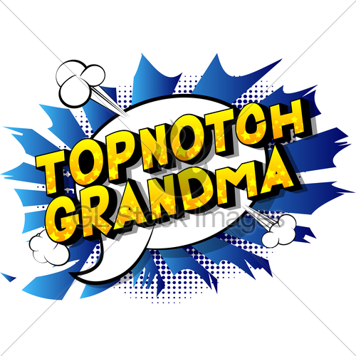 500x500 Topnotch Grandma Vector Illustrated Comic Book Style Phra Gl